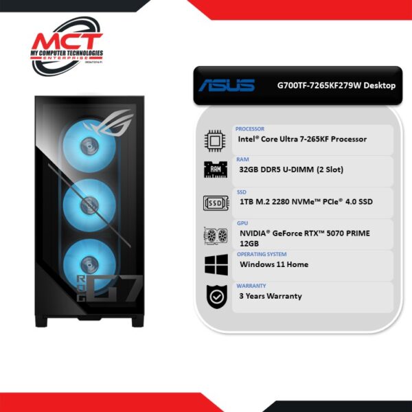 Asus ROG G700TF-7265KF279W Gaming Desktop PC (CU7-265KF, 32GB DDR5, 1TB SSD, NV RTX 5070 12GB, W11 , 3Y)